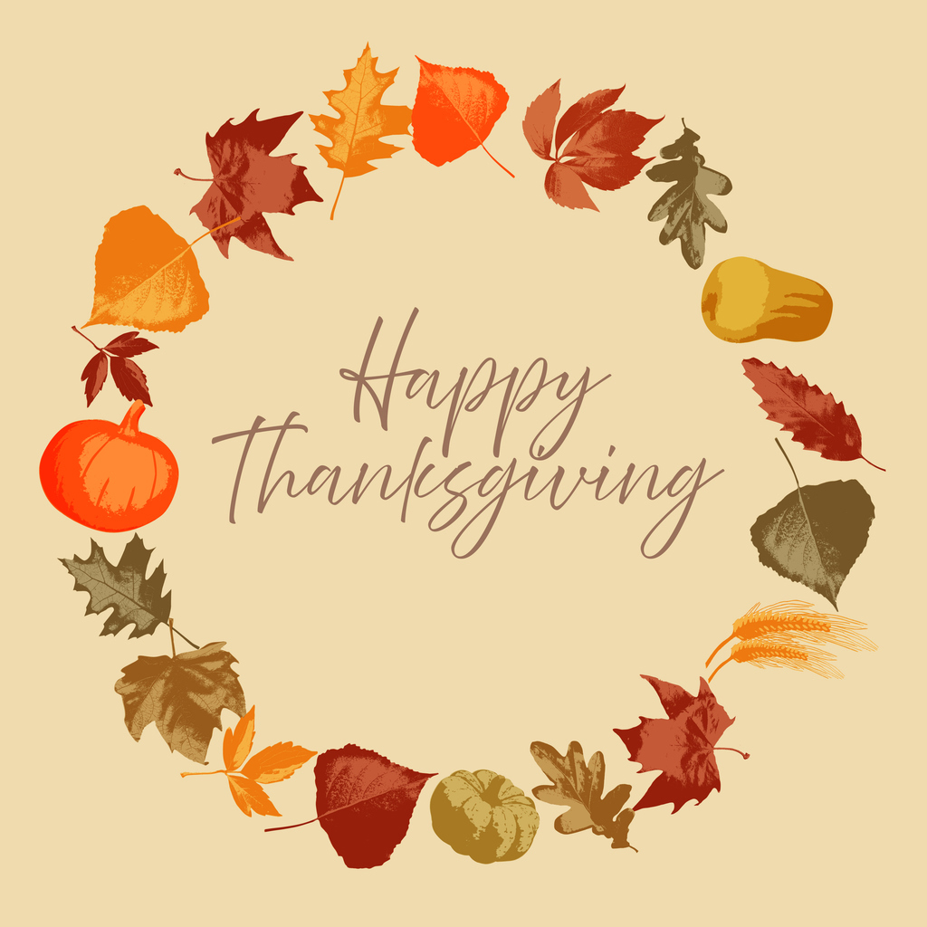 Image of a wreath-like circle composed of leaves. In the center are the words &quot;Happy Thanksgiving.&quot;